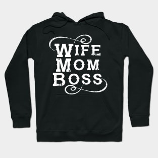 Wife Mom Boss Hoodie